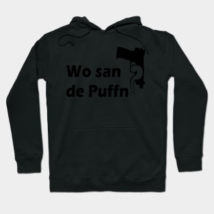 Wo san de Puffn? Black Hoodie